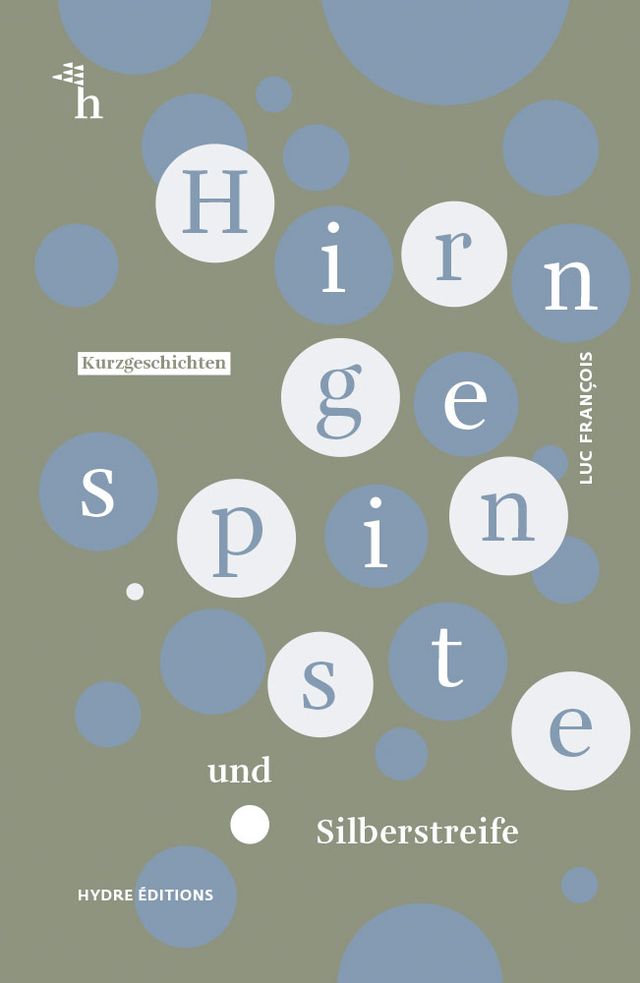 Hirngespinste und Silberstreife