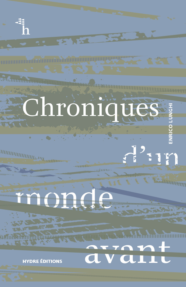 Chroniques d'un monde avant