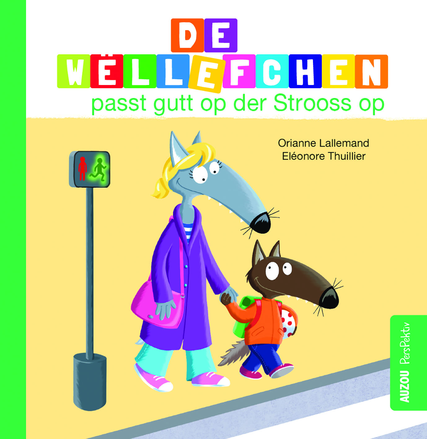 De Wëllefchen passt gutt op der Strooss op