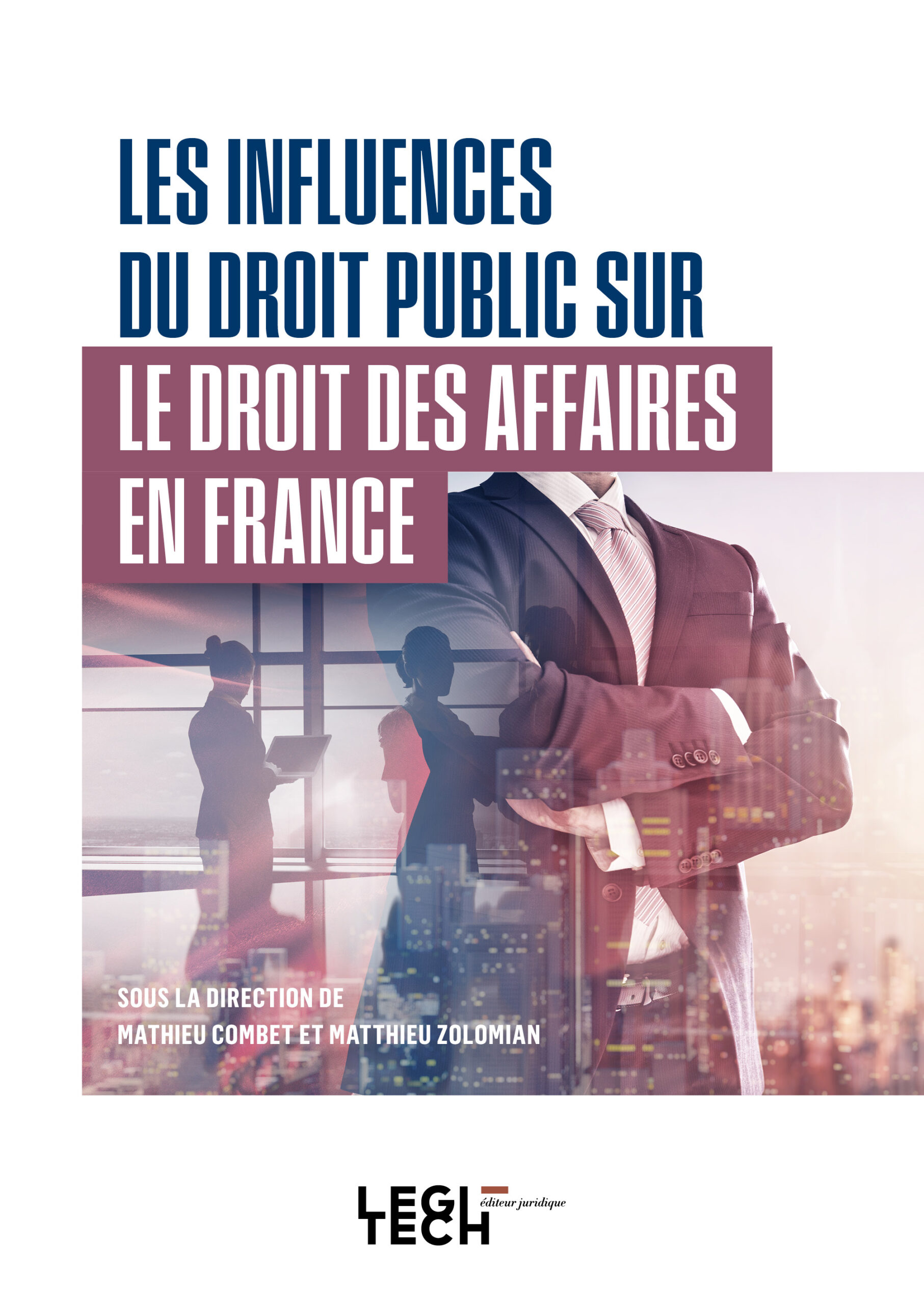 Les influences du droit public sur le droit des affaires en France