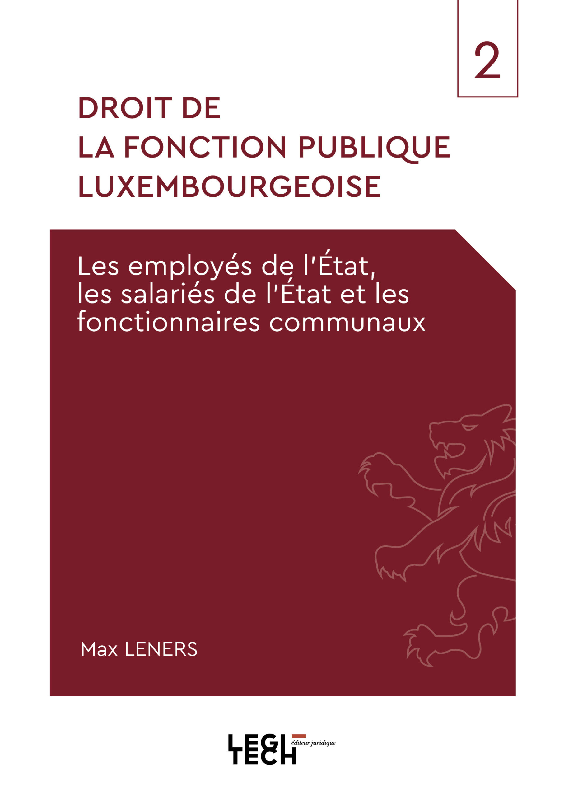 Droit de la fonction publique luxembourgeoise, volume 2
