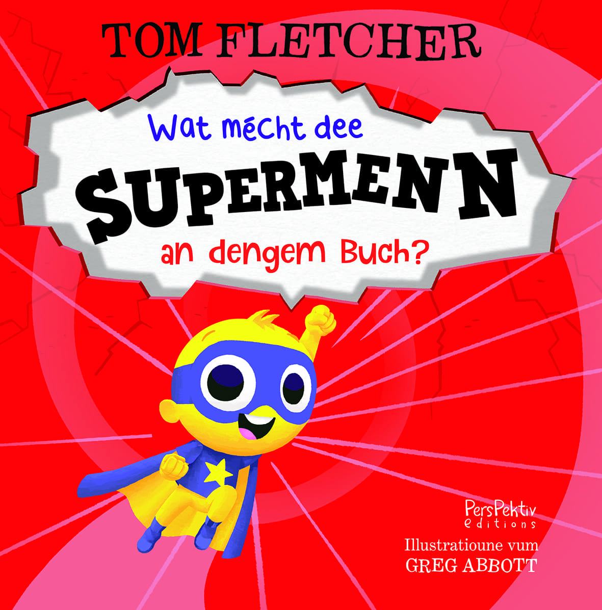 Wat mécht dee Supermenn an dengem Buch? - oplo